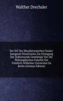 Der Stil Des Macphersonschen Ossian: Inaugural-Dissertation Zur Erlangung Der Doktorwurde Genehmigt Von Der Philosophischen Fakultat Der Friedrich-Wilhelms-Universitat Zu Berlin (German Edition)