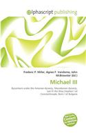 Michael III: (English)