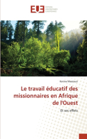 Le travail éducatif des missionnaires en Afrique de l'Ouest