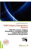 1966 Calgary Stampeders Season: (English)