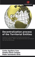 Decentralization process of the Territorial Entities