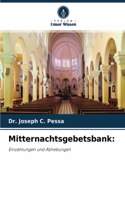 Mitternachtsgebetsbank