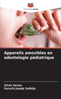 Appareils amovibles en odontologie pédiatrique