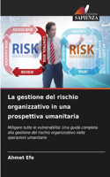 gestione del rischio organizzativo in una prospettiva umanitaria