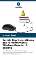 Soziale Repräsentationen des Fernunterrichts: Wiederaufbau durch Bildung