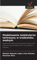 Modelowanie molekularne tartrazyny w srodowisku wodnym