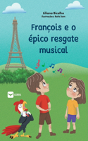 François e o épico resgate musical