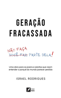 Geração Fracassada: não faça parte dela