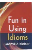 Fun In Using Idioms