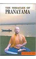 THE MIRACLES OF PRANAYAMA