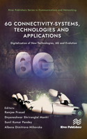 6G Connectivity-Systems, Technologies, and Applications