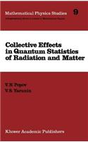 Collective Effects in Quantum Statistics of Radiation and Matter