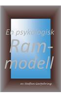 En psykologisk rammodell