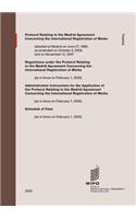 Protocol Relating to the Madrid Agreement Concerning the International Registration of Marks; Regulations; Administrative Instructions; Schedule of Fees