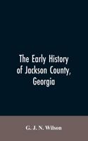 Early History of Jackson County, Georgia