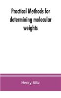 Practical methods for determining molecular weights