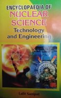 Encyclopaedia of Nuclear Science, Technology and Engineering