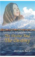 The Divine and the Destiny