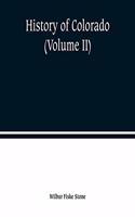 History of Colorado (Volume II)
