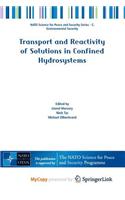 Transport and Reactivity of Solutions in Confined Hydrosystems