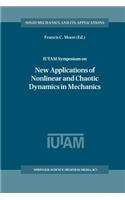 Iutam Symposium on New Applications of Nonlinear and Chaotic Dynamics in Mechanics