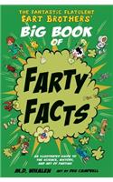 Fantastic Flatulent Fart Brothers' Big Book of Farty Facts