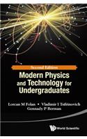 Modern Physics And Technology For Undergraduates