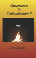 Cessationism or Continuationism?