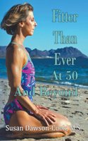 Fitter Than Ever at 50 and Beyond