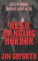Headbanging Horror