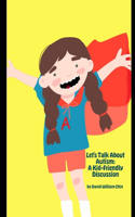 Let's Talk About Autism, A Kid-Friendly Discussion