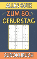 Alles Gute zum 80. Geburtstag Sudokubuch: 150 Rätsel Mit Lösungen