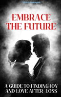 Embrace the Future