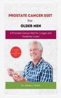 Prostrate Cancer Diet for Older Men