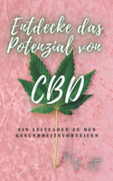 Entdecke das Potenzial von CBD