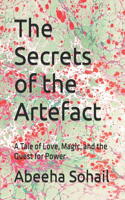 Secrets of the Artefact