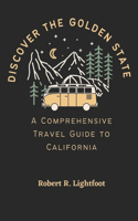 Discover the Golden State