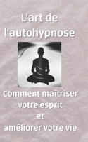 L'art de l'autohypnose