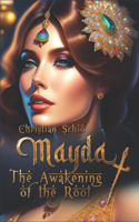 Mayda and the Awakening of the Root