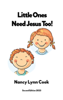 Little Ones Need Jesus Too