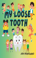 My Loose Tooth