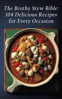 Brothy Stew Bible