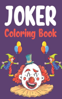 Joker Coloring Book: Joker Adult Coloring Book