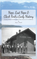 Hope, East Hope & Clark Fork's Early History