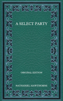A Select Party - Original Edition
