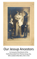 Our Jessup Ancestors