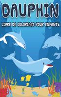 Dauphin Livre de coloriage pour enfants