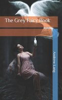 The Grey Fairy Book
