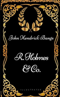 R. Holmes & Co. Illustrated