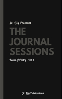 The Journal Sessions: Books of Poetry Vol. 1(1 Books of Poetry)